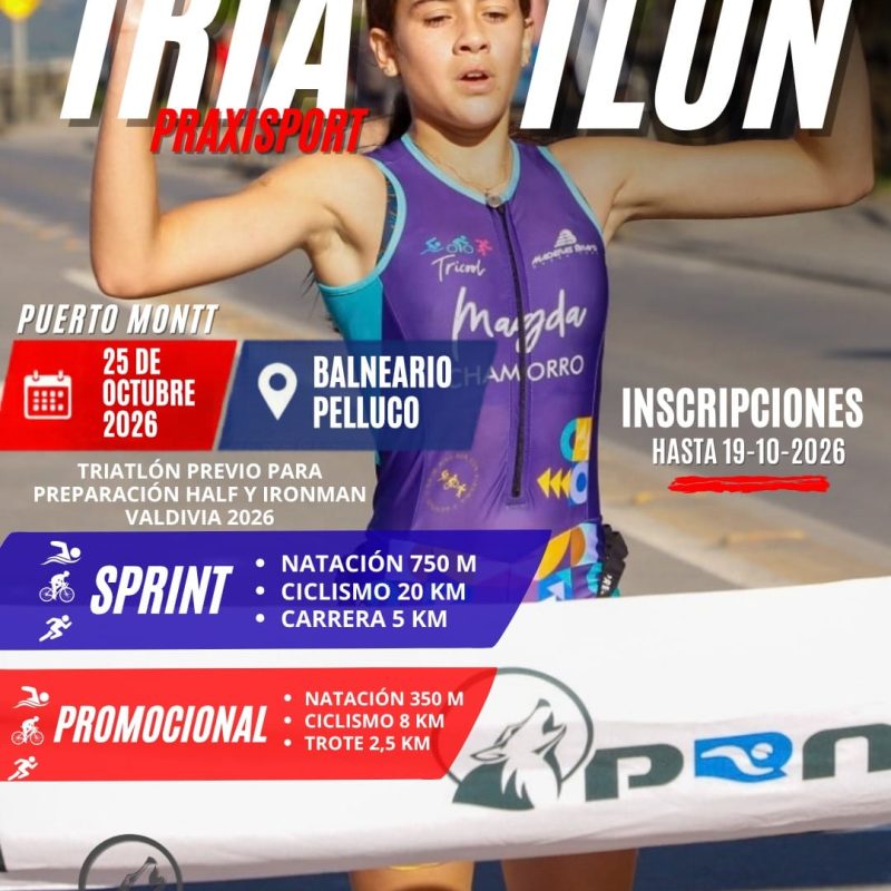 TRIATLÓN PRAXISPORT PUERTO MONTT / 25 – 10 - 2026 / SPRINT - SUPER SPRINT